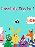 Kinderlieder Mega Mix Tirili