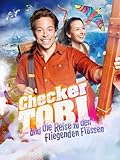 Checker Tobi und die Reise zu den fliegenden Flüssen